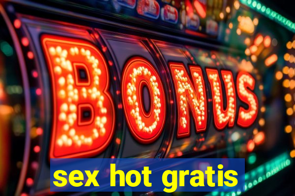 sex hot gratis